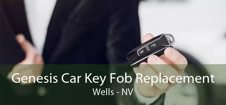 Genesis Car Key Fob Replacement Wells - NV