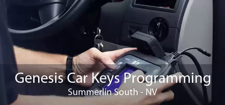 Genesis Car Keys Programming Summerlin South - NV