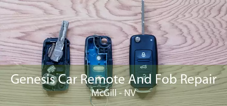 Genesis Car Remote And Fob Repair McGill - NV