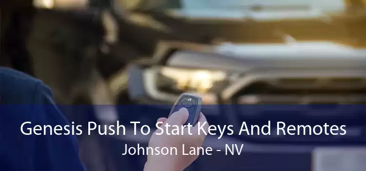 Genesis Push To Start Keys And Remotes Johnson Lane - NV