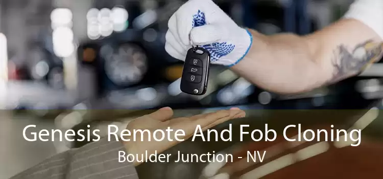 Genesis Remote And Fob Cloning Boulder Junction - NV