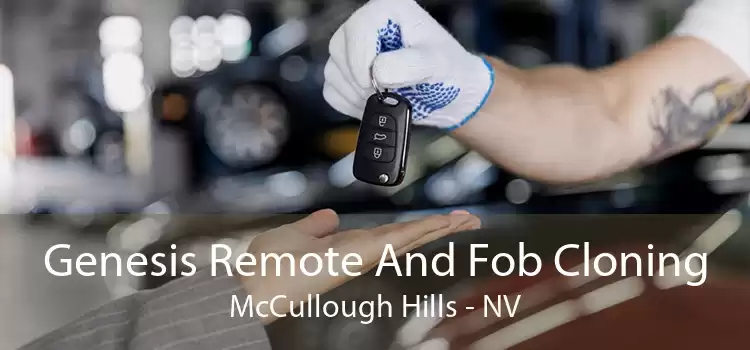 Genesis Remote And Fob Cloning McCullough Hills - NV