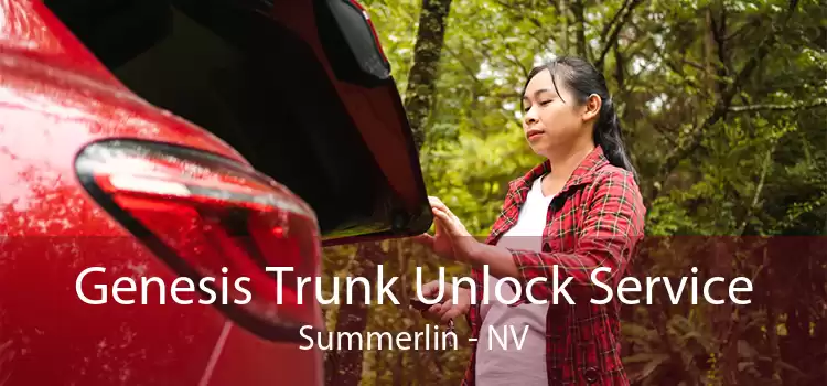 Genesis Trunk Unlock Service Summerlin - NV