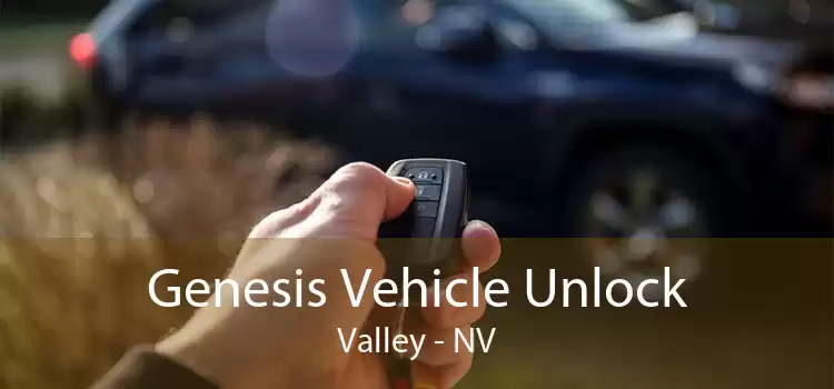 Genesis Vehicle Unlock Valley - NV