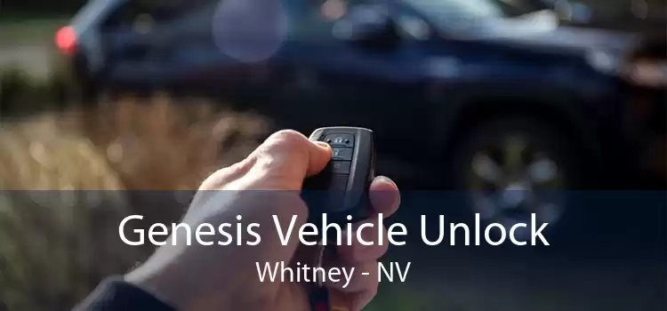 Genesis Vehicle Unlock Whitney - NV