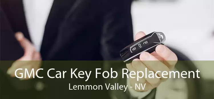 GMC Car Key Fob Replacement Lemmon Valley - NV