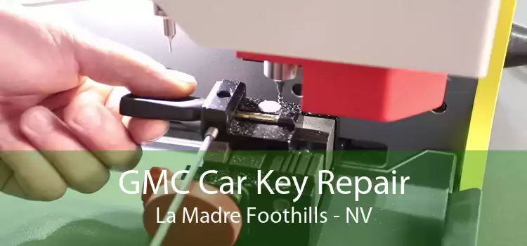 GMC Car Key Repair La Madre Foothills - NV