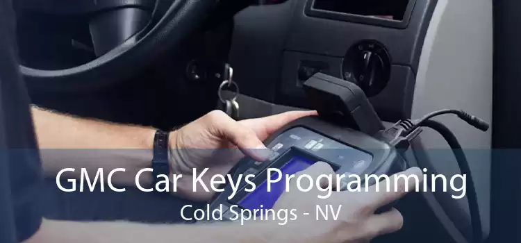GMC Car Keys Programming Cold Springs - NV