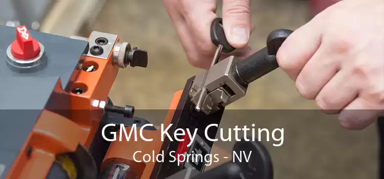 GMC Key Cutting Cold Springs - NV