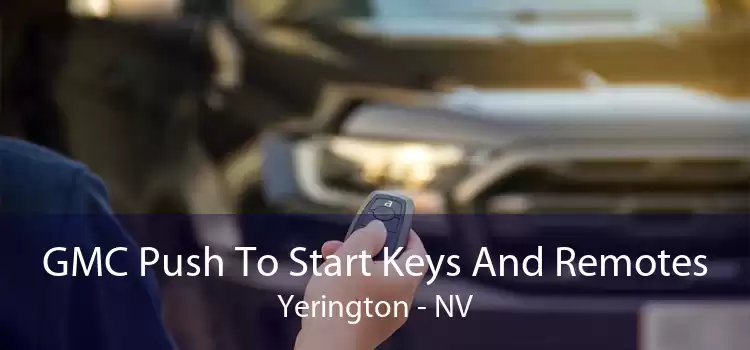 GMC Push To Start Keys And Remotes Yerington - NV