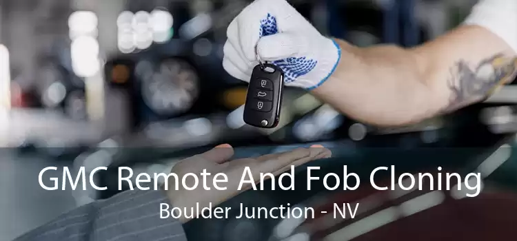 GMC Remote And Fob Cloning Boulder Junction - NV