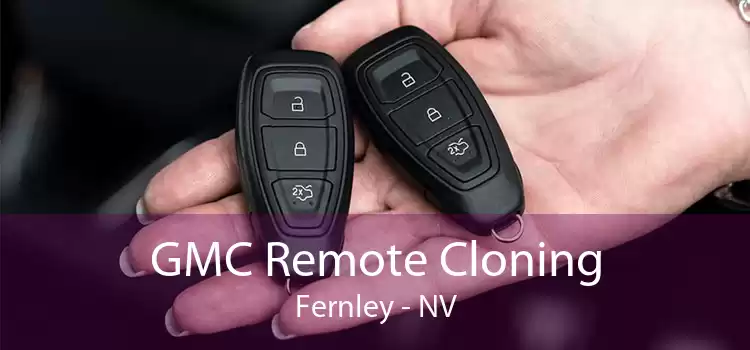 GMC Remote Cloning Fernley - NV