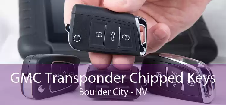 GMC Transponder Chipped Keys Boulder City - NV
