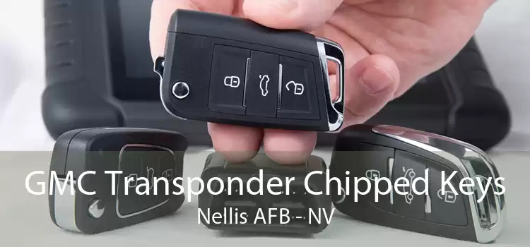 GMC Transponder Chipped Keys Nellis AFB - NV