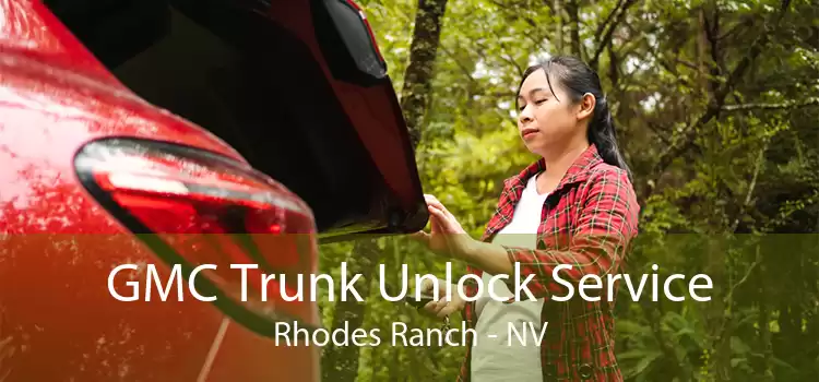 GMC Trunk Unlock Service Rhodes Ranch - NV
