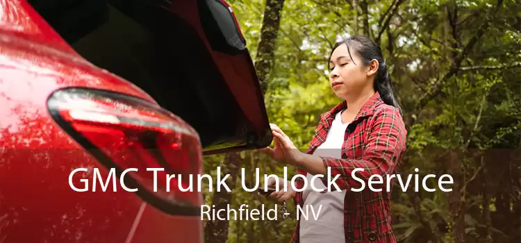 GMC Trunk Unlock Service Richfield - NV