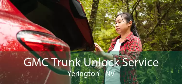 GMC Trunk Unlock Service Yerington - NV