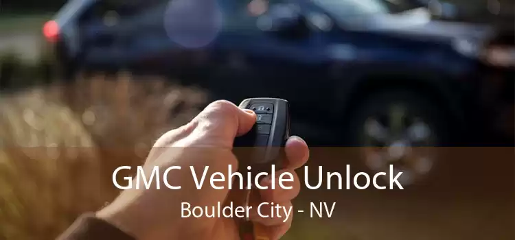 GMC Vehicle Unlock Boulder City - NV