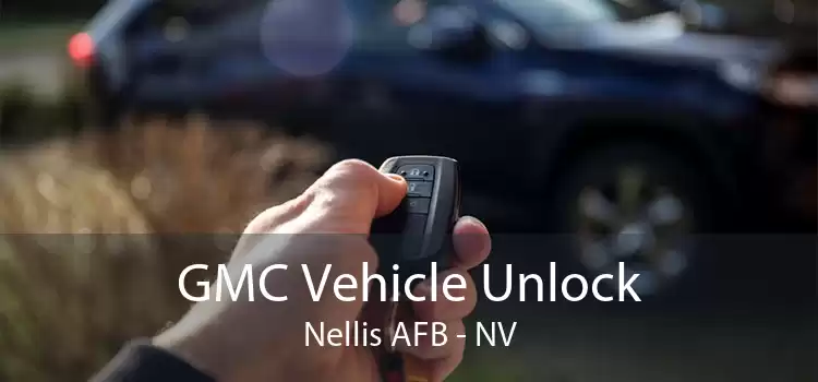 GMC Vehicle Unlock Nellis AFB - NV