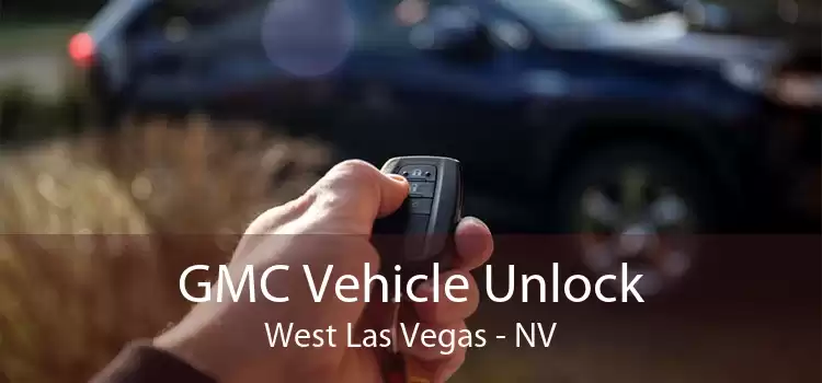 GMC Vehicle Unlock West Las Vegas - NV