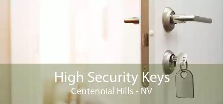 High Security Keys Centennial Hills - NV