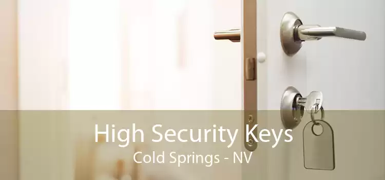 High Security Keys Cold Springs - NV