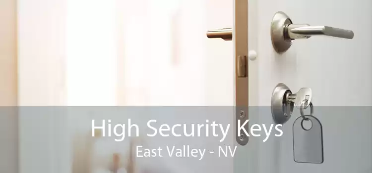 High Security Keys East Valley - NV