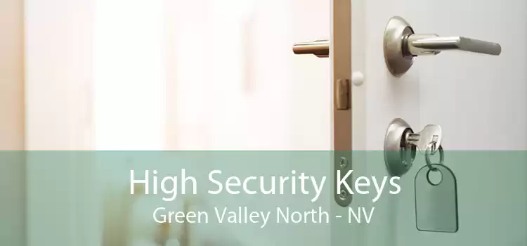 High Security Keys Green Valley North - NV