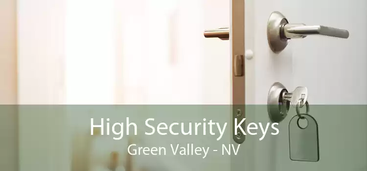 High Security Keys Green Valley - NV