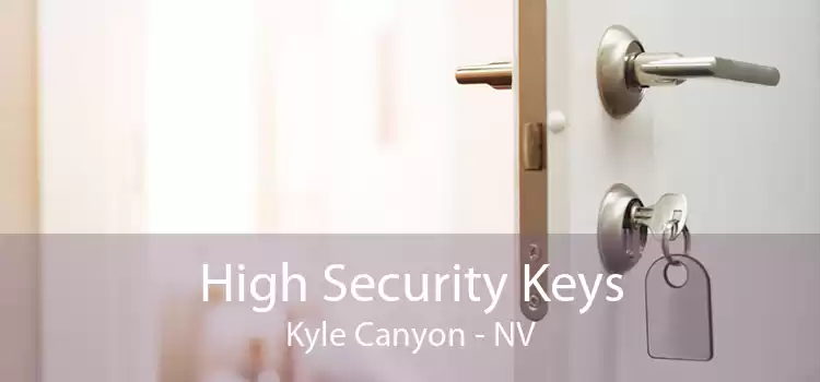 High Security Keys Kyle Canyon - NV