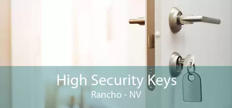 High Security Keys Rancho - NV