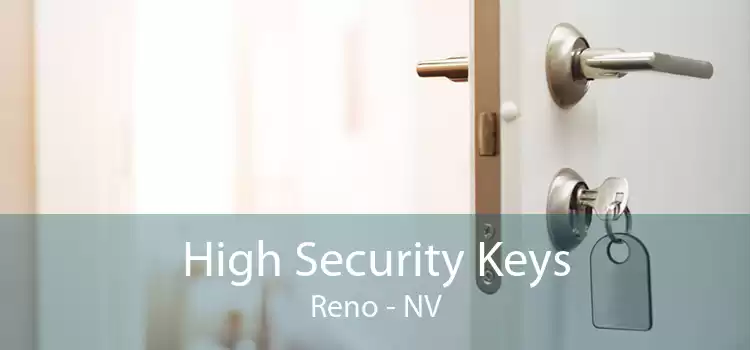 High Security Keys Reno - NV