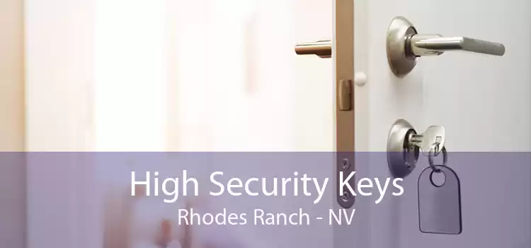 High Security Keys Rhodes Ranch - NV
