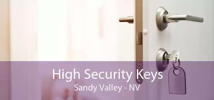 High Security Keys Sandy Valley - NV