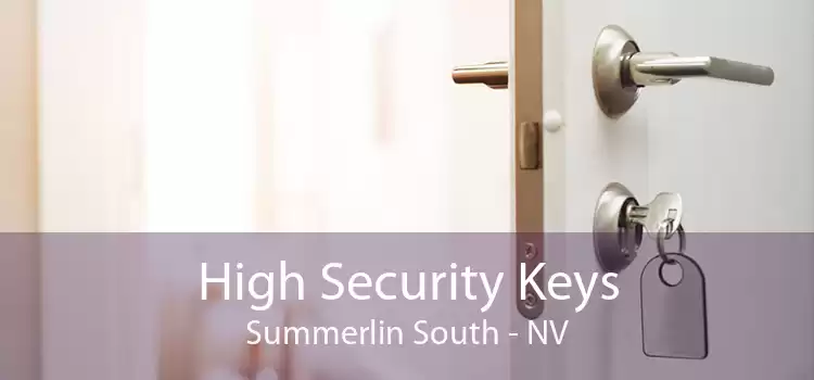 High Security Keys Summerlin South - NV