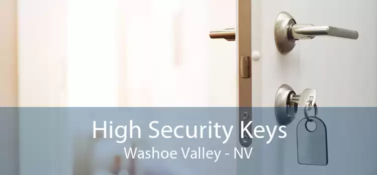 High Security Keys Washoe Valley - NV