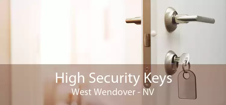 High Security Keys West Wendover - NV