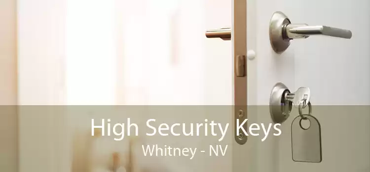 High Security Keys Whitney - NV
