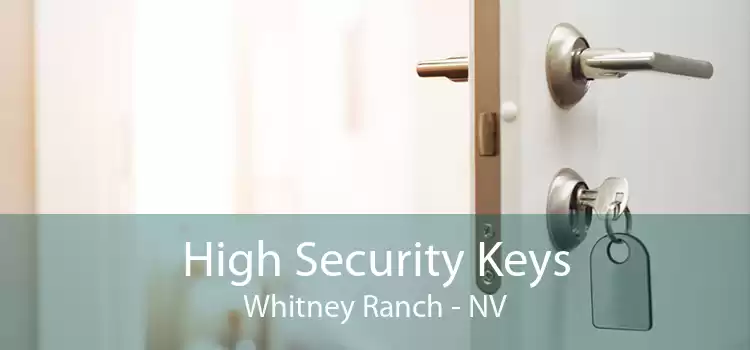 High Security Keys Whitney Ranch - NV