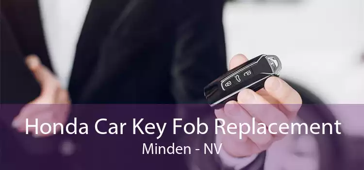Honda Car Key Fob Replacement Minden - NV
