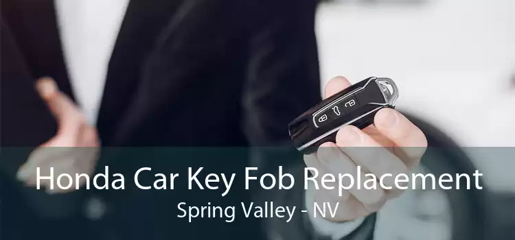 Honda Car Key Fob Replacement Spring Valley - NV