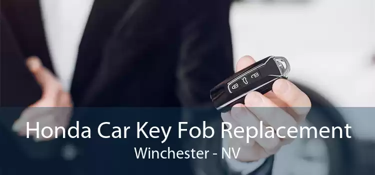 Honda Car Key Fob Replacement Winchester - NV