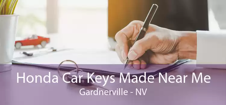 Honda Car Keys Made Near Me Gardnerville - NV