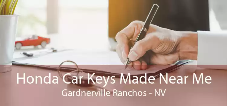 Honda Car Keys Made Near Me Gardnerville Ranchos - NV
