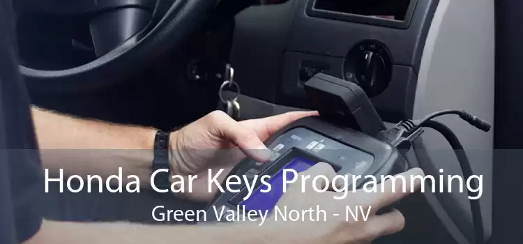 Honda Car Keys Programming Green Valley North - NV