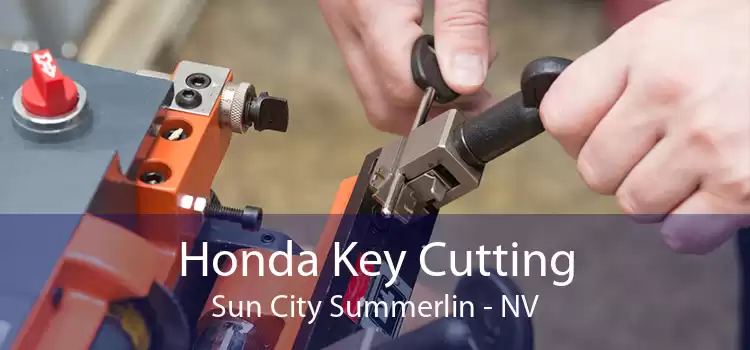 Honda Key Cutting Sun City Summerlin - NV