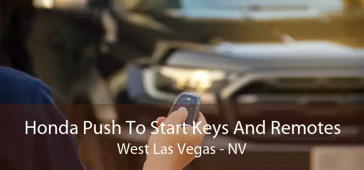 Honda Push To Start Keys And Remotes West Las Vegas - NV