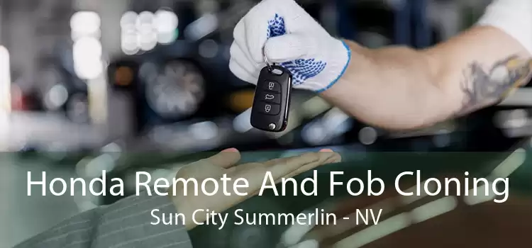 Honda Remote And Fob Cloning Sun City Summerlin - NV