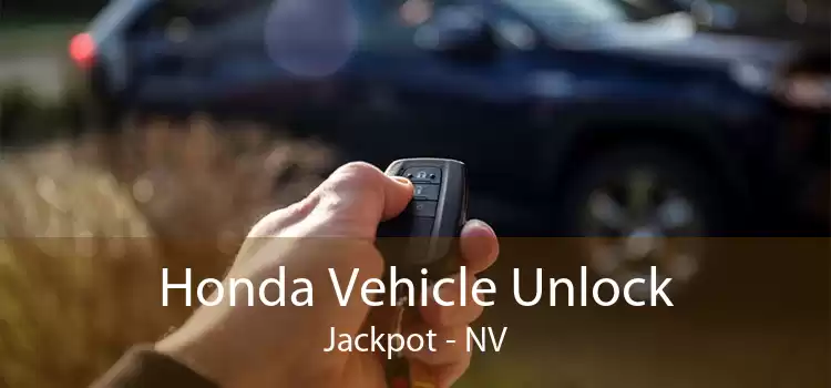 Honda Vehicle Unlock Jackpot - NV
