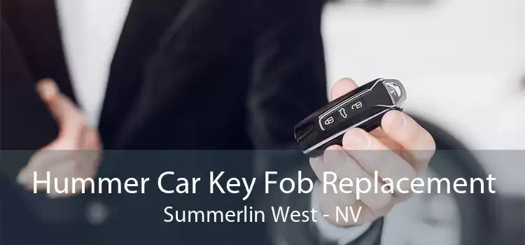 Hummer Car Key Fob Replacement Summerlin West - NV